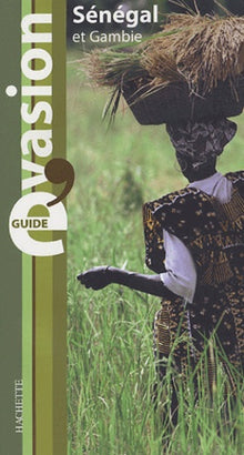 Guide Bleu Évasion : Sénégal et Gambie