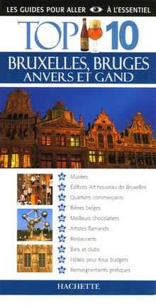 Bruxelles, Bruges, Anvers et Gand