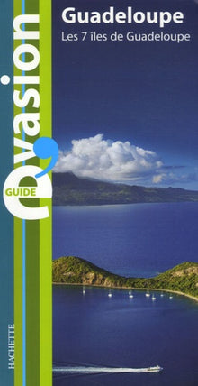 Guadeloupe: Les 7 îles de Guadeloupe