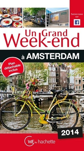 Amsterdam un grand week-end