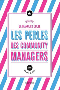 Les perles des community managers: Quand les marques culte font le buzz !