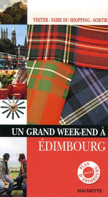 Un Grand Week-end à Edimbourg