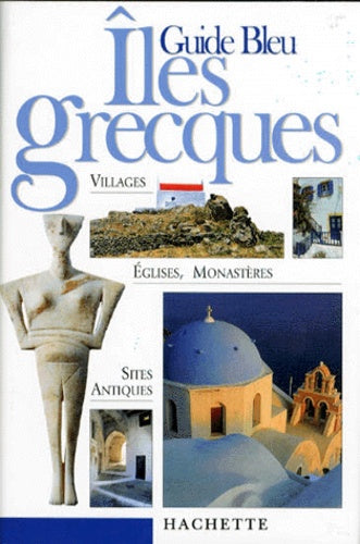 Guide Bleu : Îles Grecques