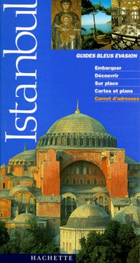 Guide Bleu Évasion : Istanbul