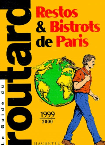 Le guide du routard : Restos & Bistrots De Paris