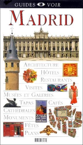 Guide Voir : Madrid