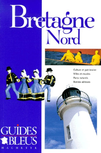 Guide Bleu : Bretagne Nord