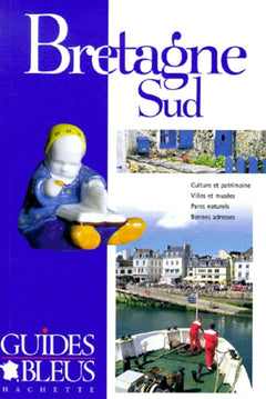 Guide Bleu : Bretagne Sud