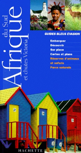 Guide Bleu Évasion : Afrique du Sud et Chutes Victoria