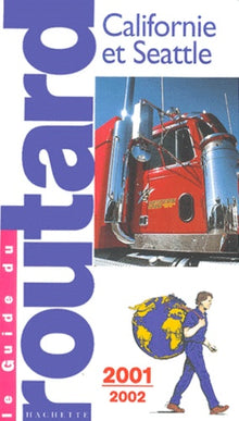 Californie Seattle, 2001-2002