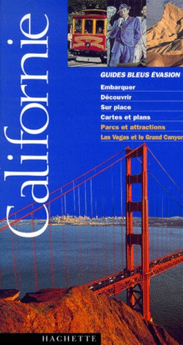 Guide Bleu Évasion : Californie