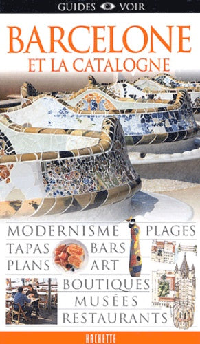 Guide voir : Barcelone et la Catalogne