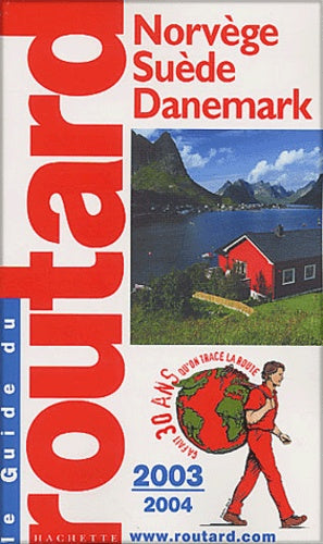 Guide du routard : Norvège - Suède - Danemark 2003/2004