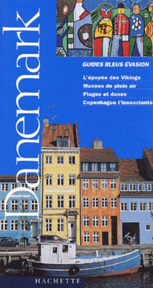 Guide bleu évasion : Danemark