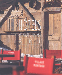 Hôtels extraordinaires : Ski