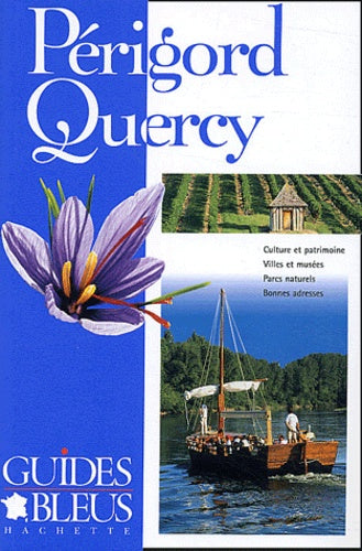 Guide bleu : Périgord - Quercy