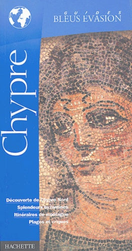 Guide bleu évasion : Chypre