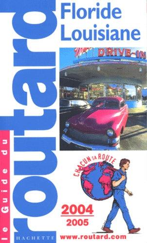 Guide du Routard : Floride - Louisiane 2004/2005