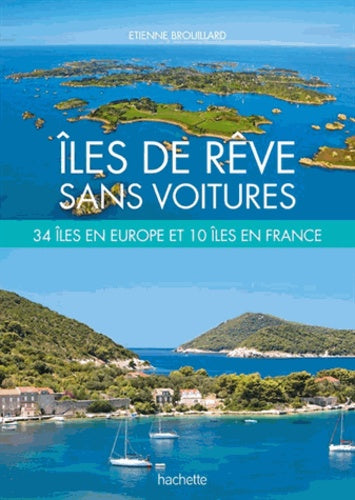 Iles de rêve sans voitures