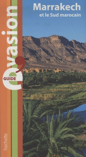 Marrakech et le Sud Marocain