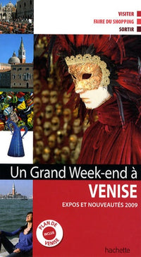 Un grand week-end à Venise, expos et nouveautés: Plan de Venise inclus