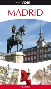 Guide Voir Madrid