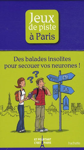 Jeux de piste à Paris: Balades insolites
