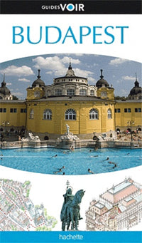 Guide Voir : Budapest