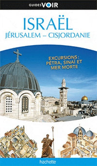 Guide voir Israël Jérusalem - Cisjordanie