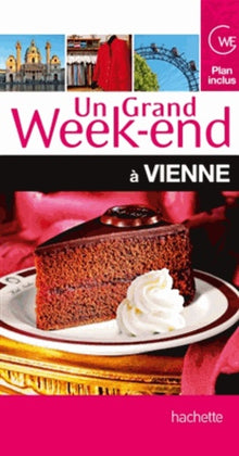 Vienne Guide Un Grand Week-end