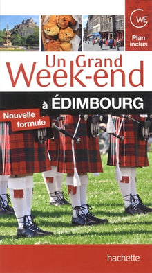 Guide Un Grand Week-end à Edimbourg