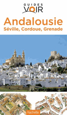 Andalousie: Seville, Cordoue, Grenade