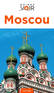 Guide Voir Moscou