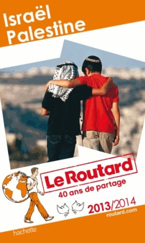Guide du routard Israël Palestine 2018/19