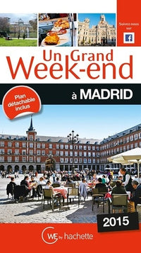 Un Grand Week-End à Madrid