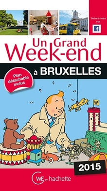 Guide un grand week-end à Bruxelles