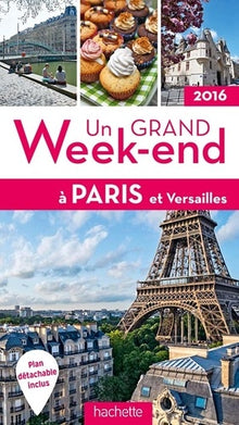 Un Grand Week-end à Paris: Avec un plan détachable