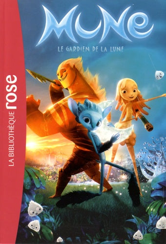 Mune, le gardien de la Lune: Le roman du film