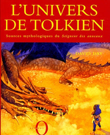 L'univers de Tolkien : Sources mythologiques du Seigneur des anneaux