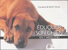 Eduquer son chien en un week-end