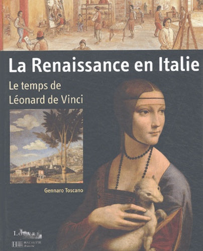 Léonard de Vinci et la Renaissance Italienne