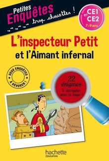 L'inspecteur Petit et l'Aimant infernal - Cahier de vacances