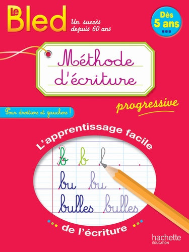 Bled Méthode d'écriture dès 5 ans