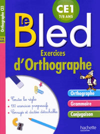 Le Bled : exercices d'orthographe CE1 7/8 ans