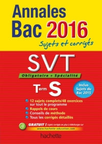 Sciences de la vie et de la terre obligatoire + spécialité Term S: Sujets et corrigés