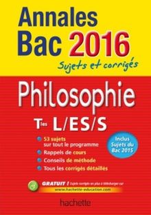 Philosophie Tles L/ES/S: Sujets et corrigés