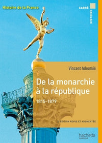 Carré histoire - De la monarchie à la république 1815-1879