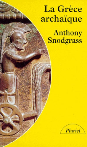 La Grèce archaïque: Le temps des apprentissages