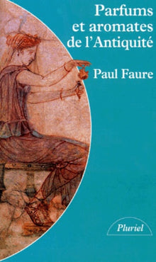 Parfums et aromates de l'Antiquité