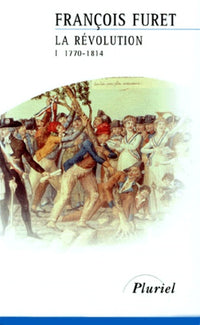 La Révolution, tome 1 : 1770-1814